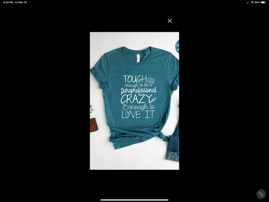 TOUGH ENOUGH TO BE PARAPROFESSIONAL T-SHIRT